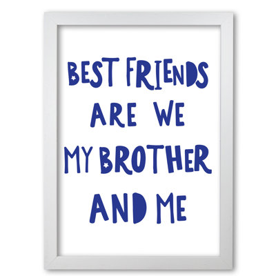 Brother Best Friends - Print