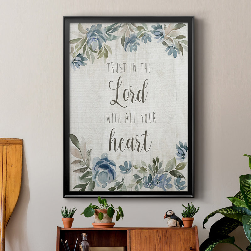 «Trust In The Lord», reproduction encadrée de qualité supérieure - prête à être accrochée, Noir