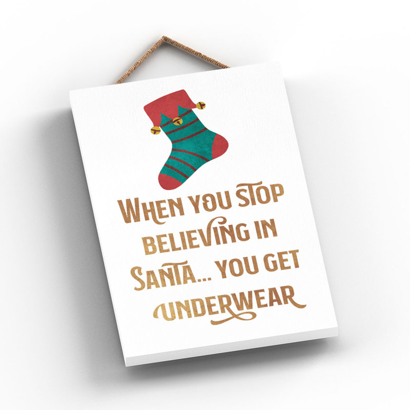 Xmas When You Stop Believing Wooden Plaque, 18.5cm H x 12cm W x 0.9cm D
