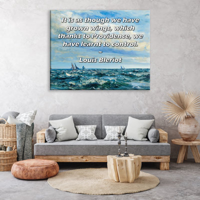 ArtsyQuotes Gallery Wrapped Canvas By Louis Bleriot: "It is as though we have grown wings, which thanks to Providence, we have learnt to control."