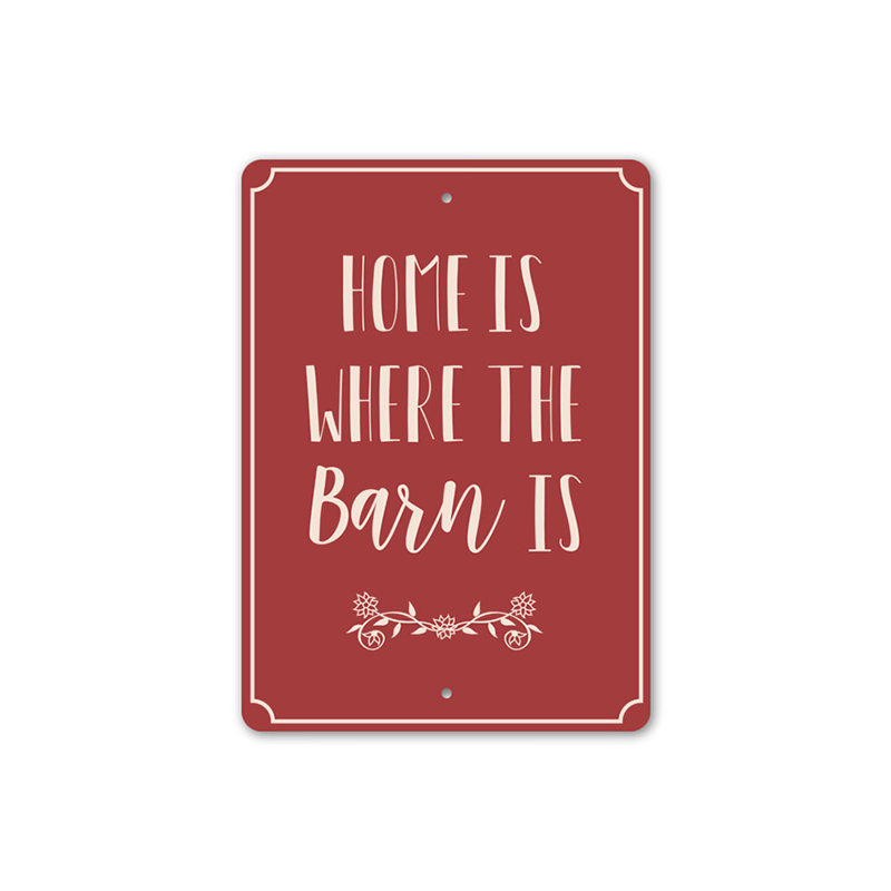 «Home Is Where The Barn Is Aluminium», H 18 po x l 12 po x P 0,06 po