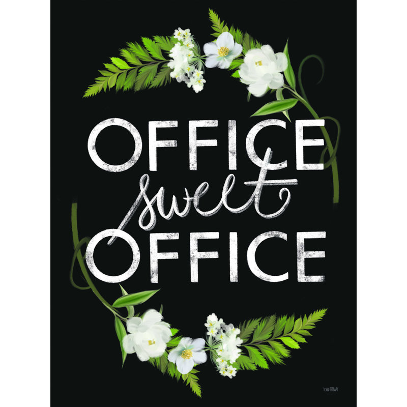 «Office Sweet Office», reproduction sur toile tendue, H 16 po x l 12 po