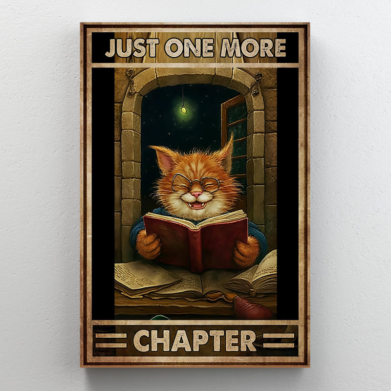 Just One More Chapter - 1 Piece Rectangle Graphic " Just One More Chapter - 1 Piece Rectangle Graphic Art Print On Wrapped Canvas "