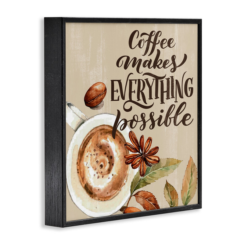 «Rustic Coffee Makes possible», estampe numérique, conception de Kim Allen, Giclée encadrée noir minuit, H 12 po x l 12 po
