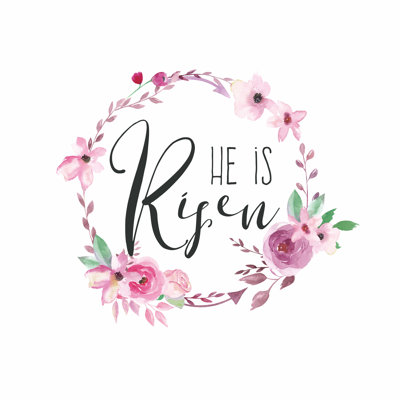 He Is Risen