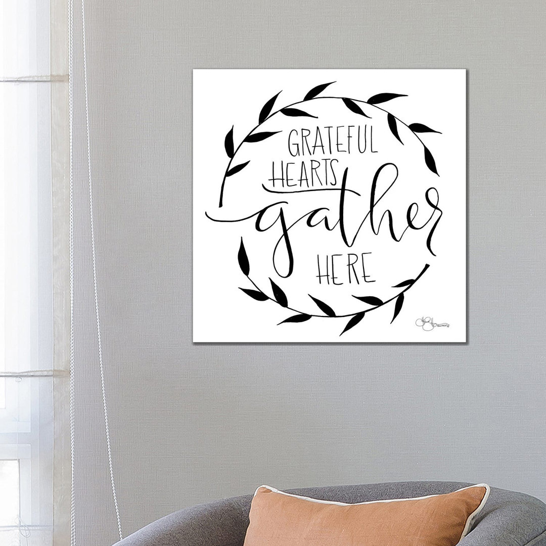 Grateful Hearts Gather Here by Hollihocks Art - Wrapped Canvas Art Prints