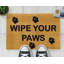 Fußmatte Wipe Your Paws