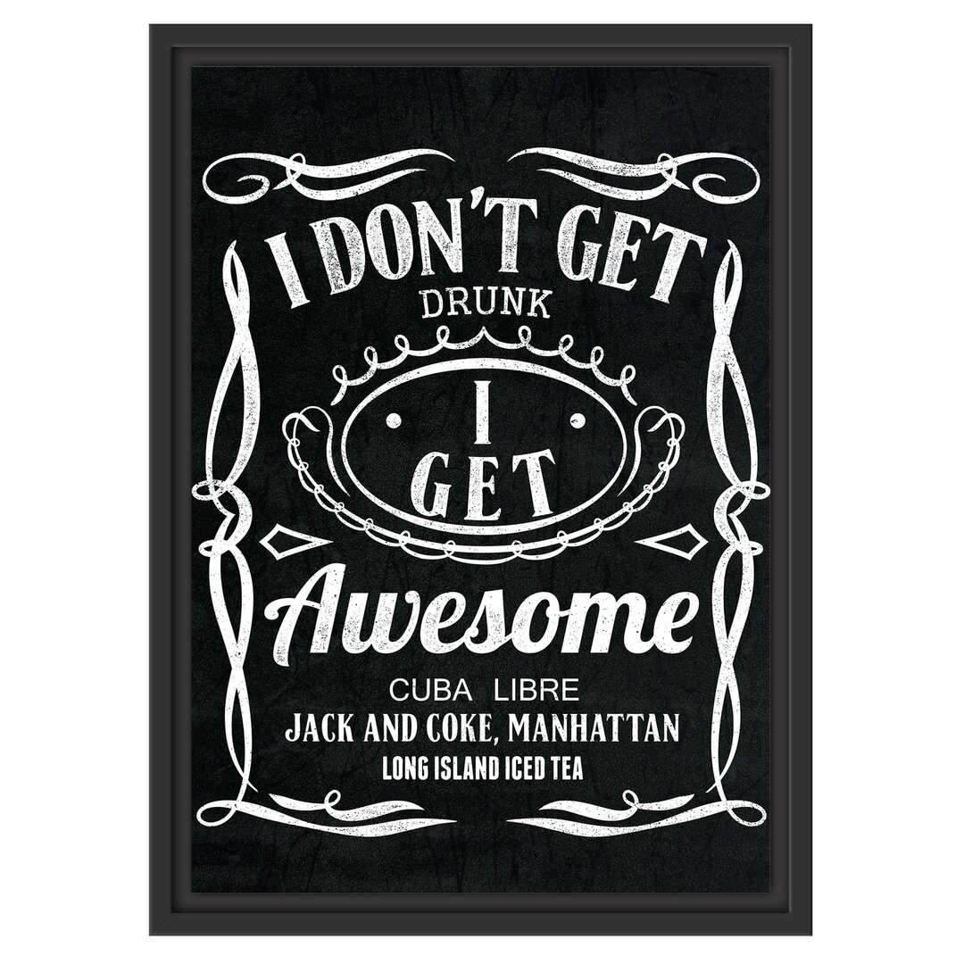 Gerahmtes Wandbild I get awesome black