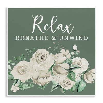  Breathe & Unwind with Florals Wall Plaque Art by Masey St. Studios