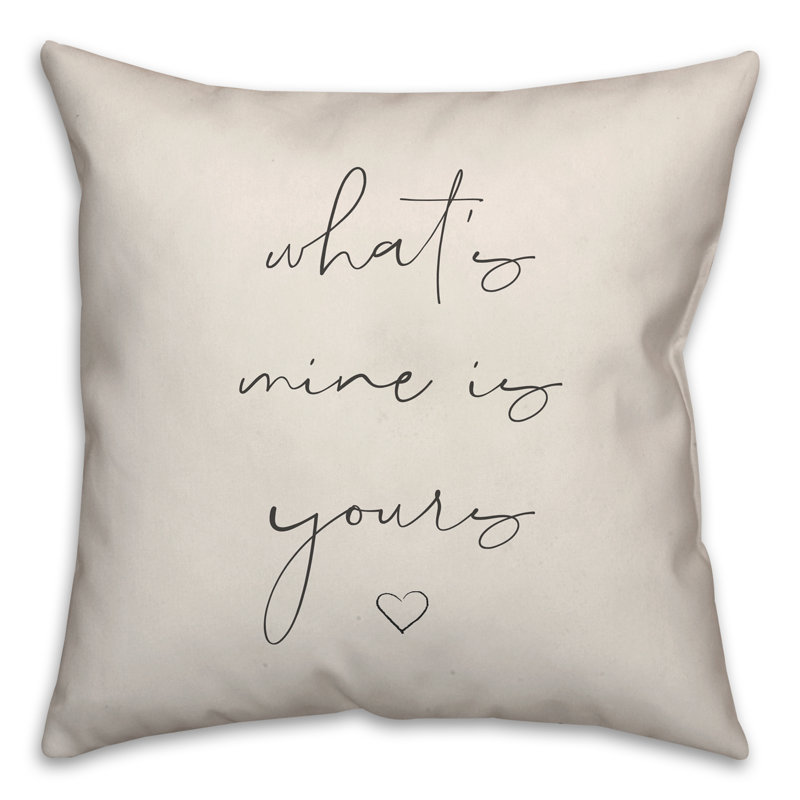Housse de coussin carré et insert What 's Yours Is Mine and Mine Is Yours