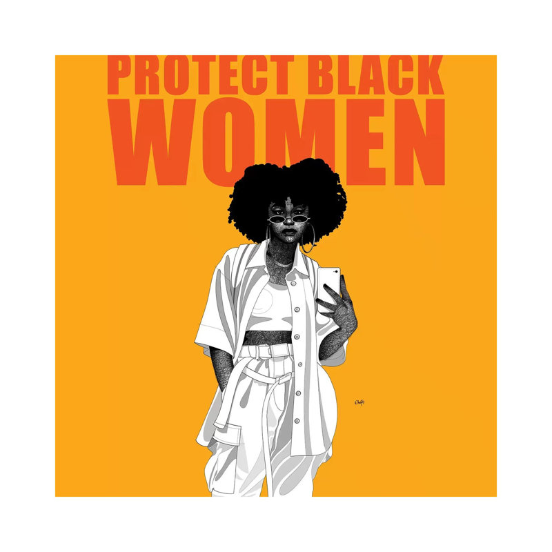 Protect Black Women by Ohab TBJ - Wrapped Canvas Print, 66.04 cm H x 66.04 cm W x 1.91 cm D