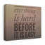 Everything Is Hard Before It Is Easy - Wrapped Canvas Print