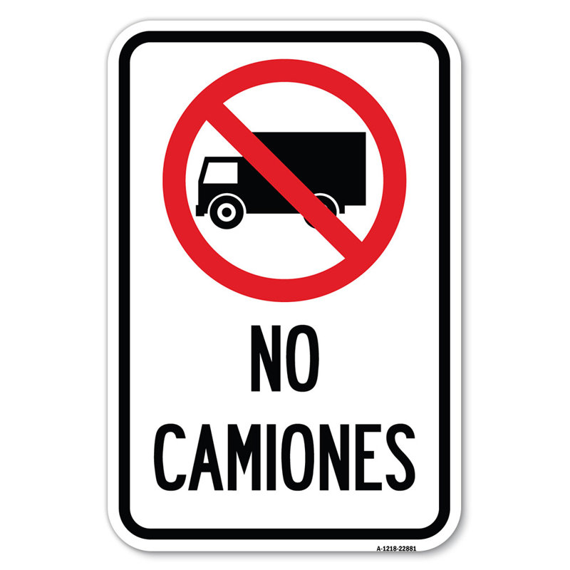 Panneau de circulation espagnol sans camiones (sans camion) (avec graphique) / 22881, H 18 po x l 12 po x P 1 po