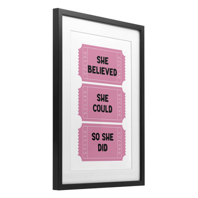 She Believed Girl Power billets, impression encadrée sous verre, design par lettré et doublé