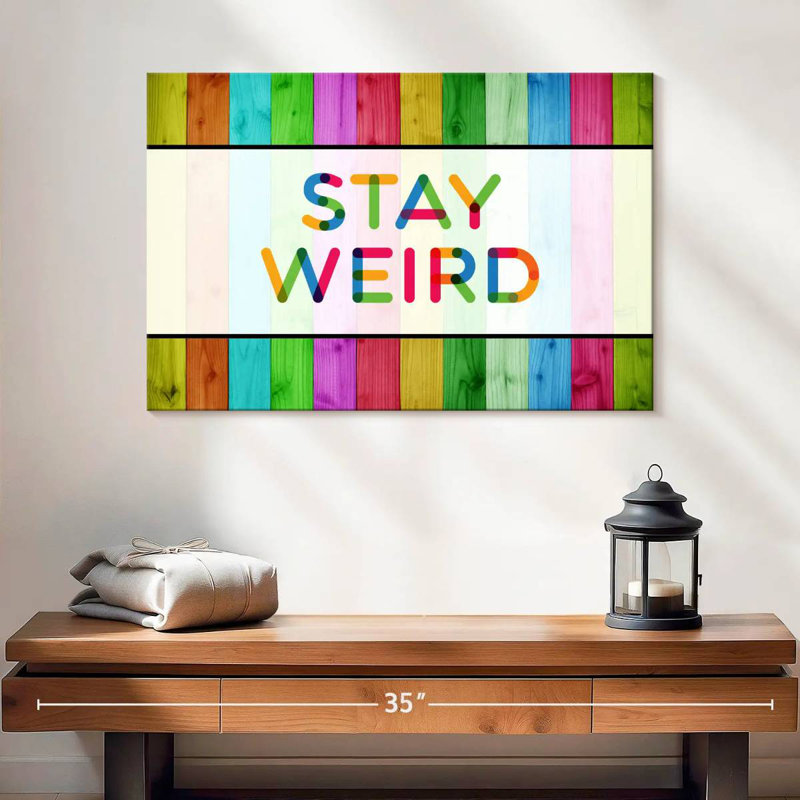 Ashelle Stay Weird, typographie, H 8 po x l 12 po