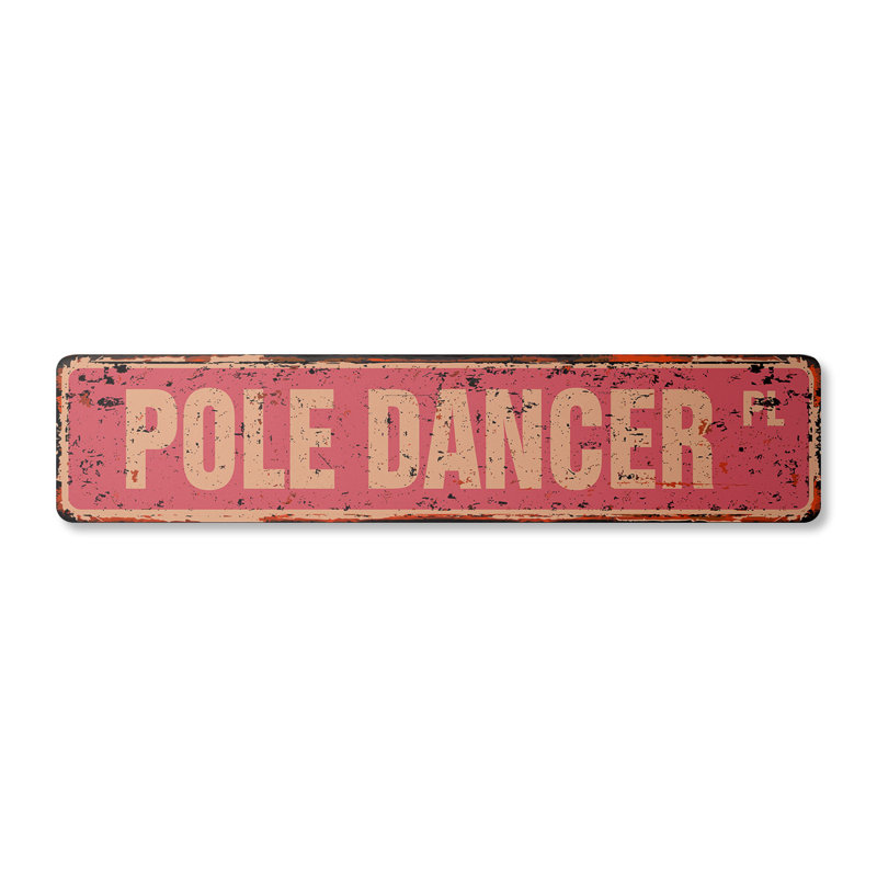Plaque de rue Pole Dancer aluminium 4 po x 18 po