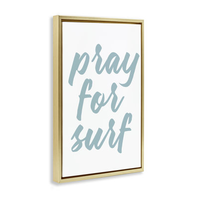 «Pray For Surf», toile flottante encadrée par lettrée et doublée