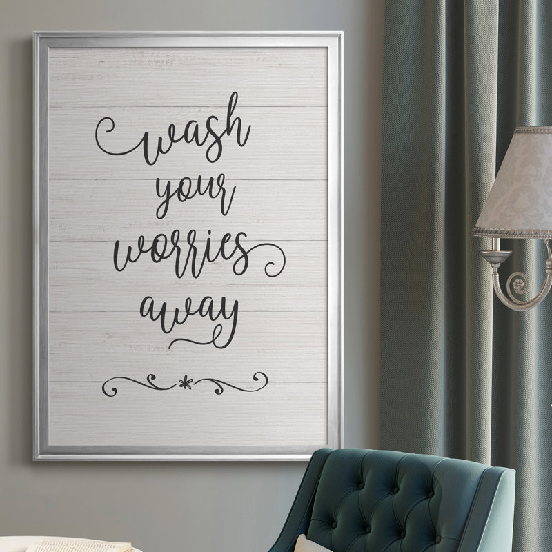 «Wash Worries», art textuel sur toile, Cadre argenté, H 30,5 po x l 42,5 po x P 1,5 po