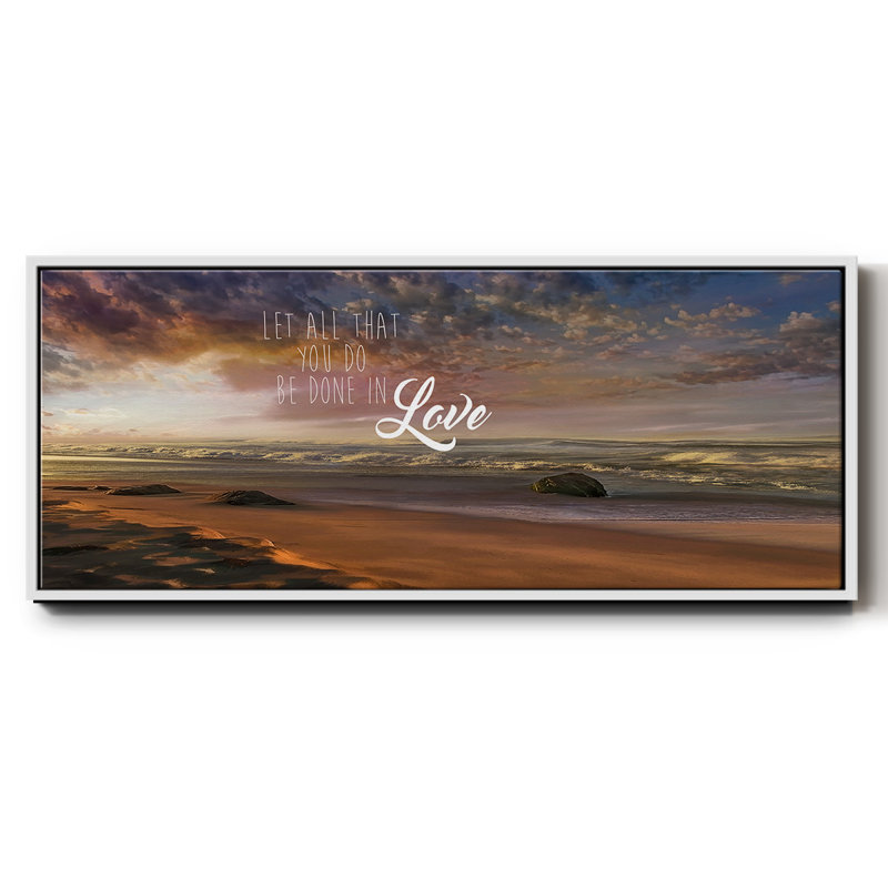 Be Done In Love- Framed Canvas