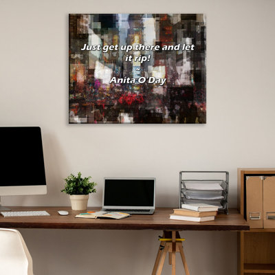 Artsy Quote "Just get up there and let it rip!" By Anita O'Day Gallery Wrapped Canvas