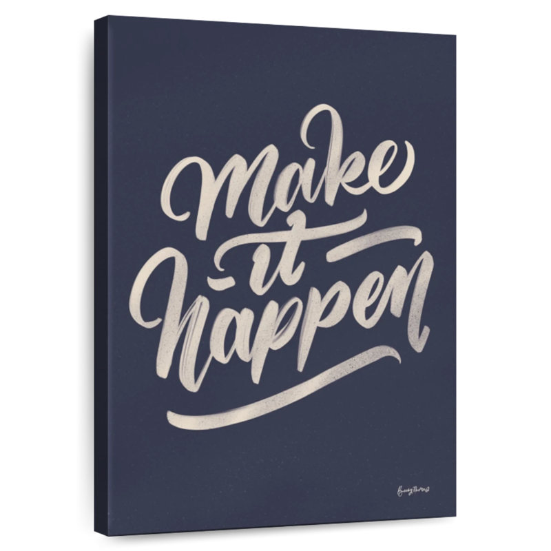 Tergel Make It Happen, 30" H x 20" W