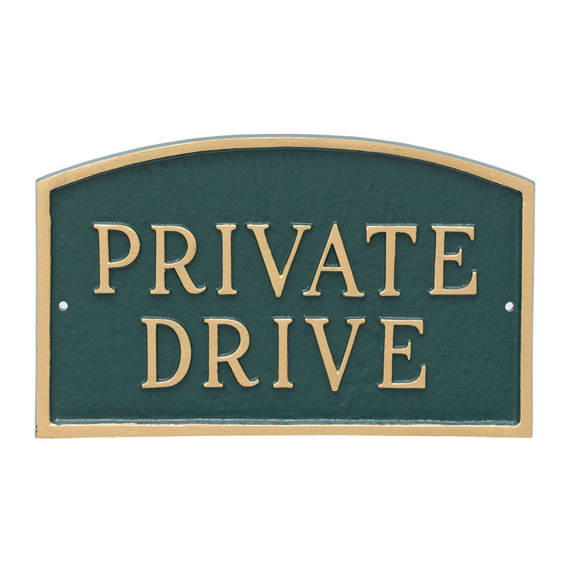 Large Arch Private Drive Statement Plaque Sign, Hunter Green/Gold, 13" H x 21" W x 0.25" D