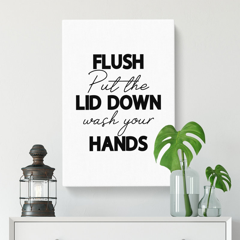 Flush Put The Lid Down Wash Your Hands V2 - Wrapped Canvas Print, 50cm H x 35cm W x 3cm D