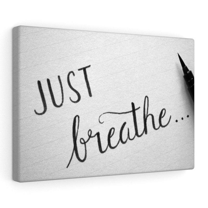 Just Breathe - Wrapped Canvas Print, 28cm H x 36cm W