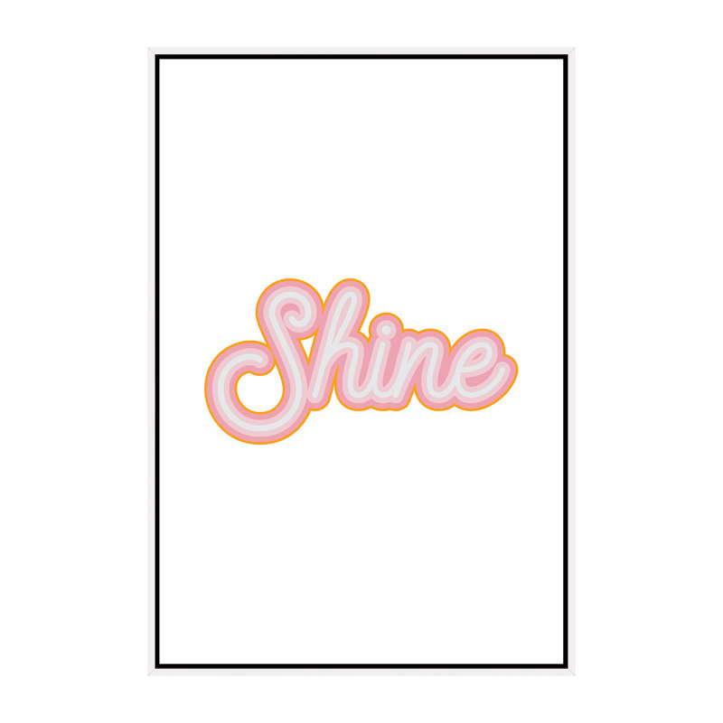 Shine - reproduction d'art textuel, H 60 po x l 40po x P 1,5 po, Toile blanche encadrée, Pas de tapis
