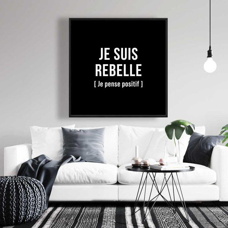 I'm I'm rebellious - Black & White Shapes, art sur toile encadré