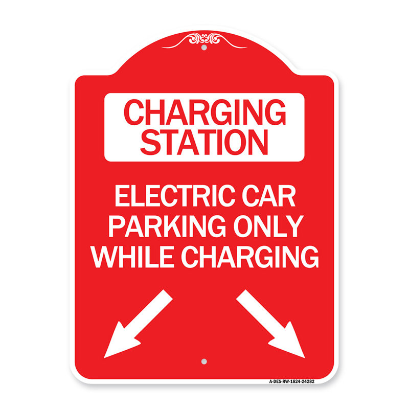 Signmission Designer Series Sign - Charging Station, Electric Car Parking Only While Charging With Left And Right Down Pointing Arrows/24282