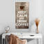 Keep Calm Drink Coffee-1842503478