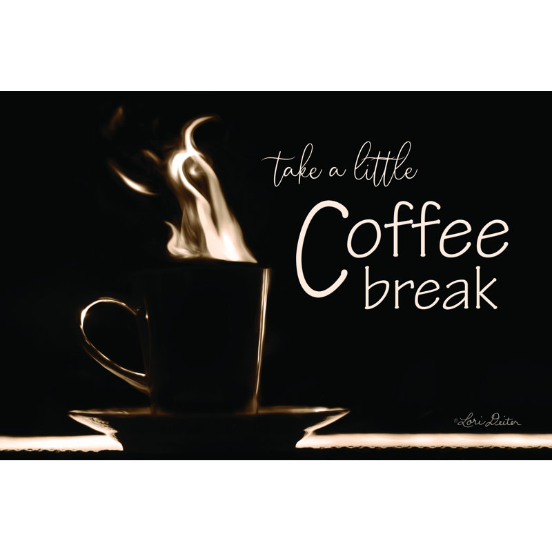 «Take a Little Coffee Break» par Lori Deiter - impression, H 8 po x l 12 po, Toile tendue