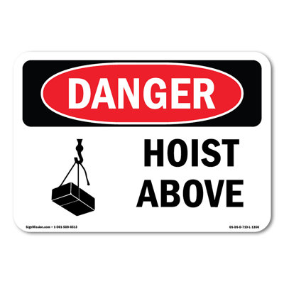 Hoist Above Plastic Sign 10" X 7"
