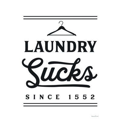 Laundry Sucks - Toile tendue, art textuel