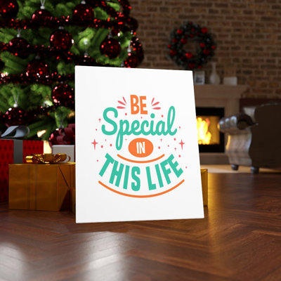 Special In Life - Wrapped Canvas Print