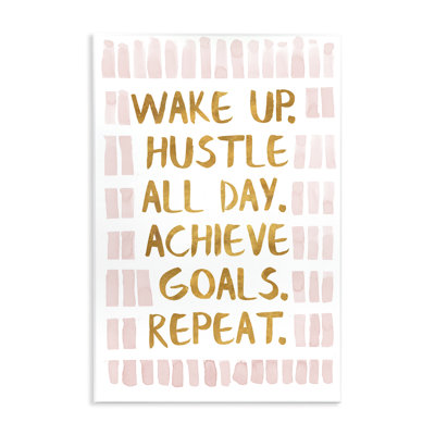 Wake Up & Hustle Wall Plaque Art by Sd Graphics Studio
