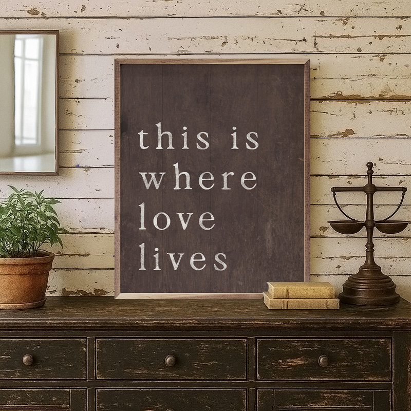 Where Love Lives - brun, H 40 po x l 32 po, Bois