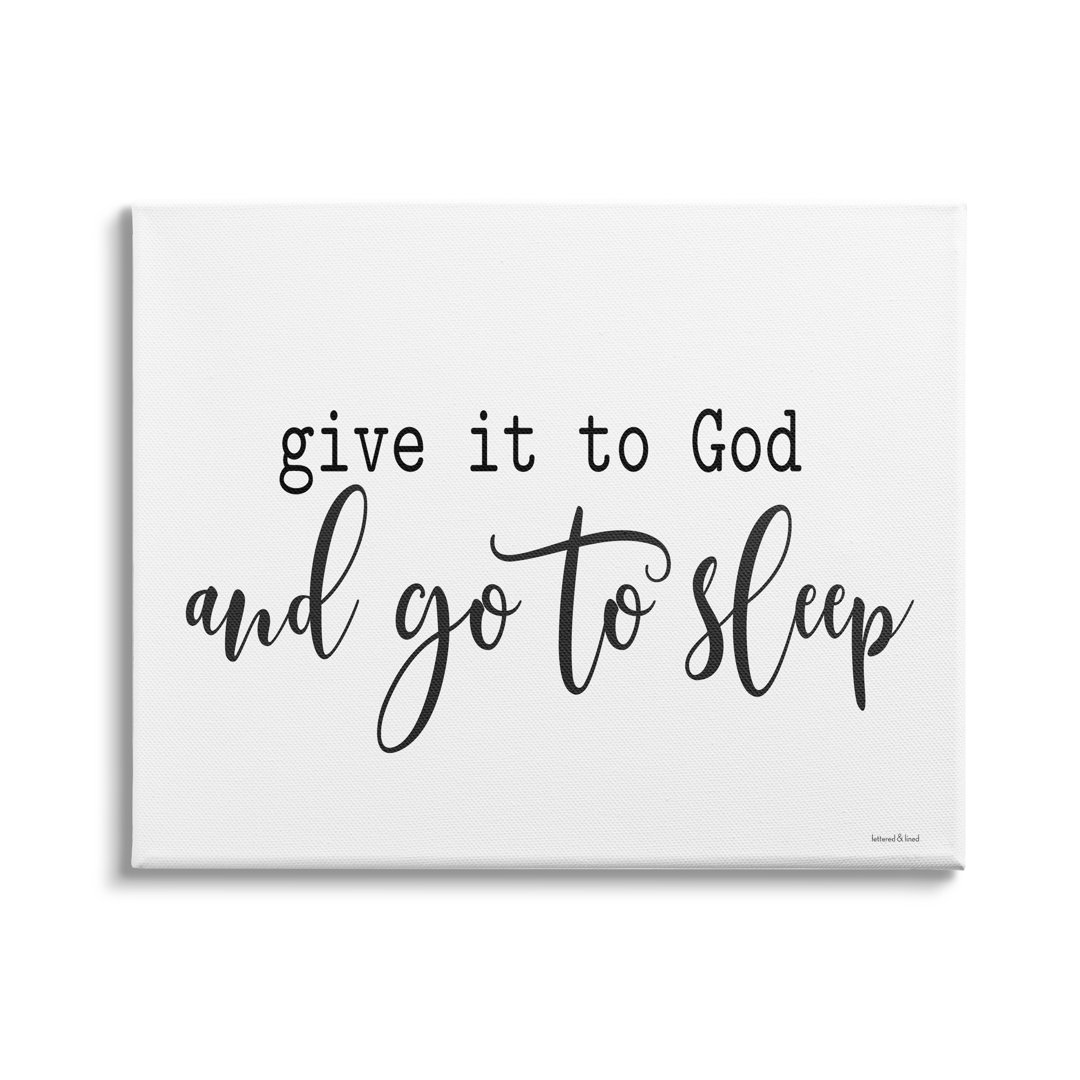 Give to God Go to Sleep Spiritual Phrase by Lettered and Lined - Graphic Art The Twillery Co.®