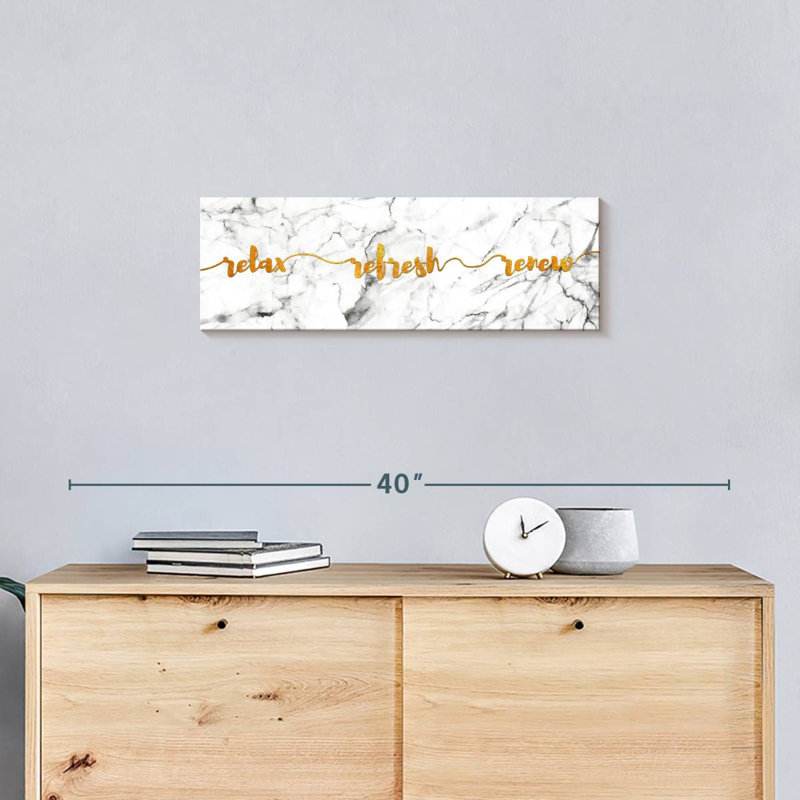 " Relax Refresh Renew Typography " Print, 8" H x 24" W x 1" D