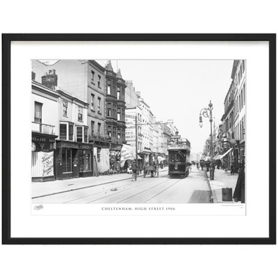 Cheltenham, High Street 1906 1 Piece Single Picture Frame Wall Art