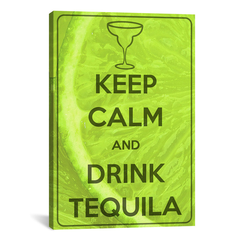 Jetter Keep Calm and Drink Téquila, impression sur toile, H 60 po x l 40po x P 1,5 po