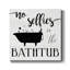 «No Selfies Bath», reproduction sur toile tendue-2138380626