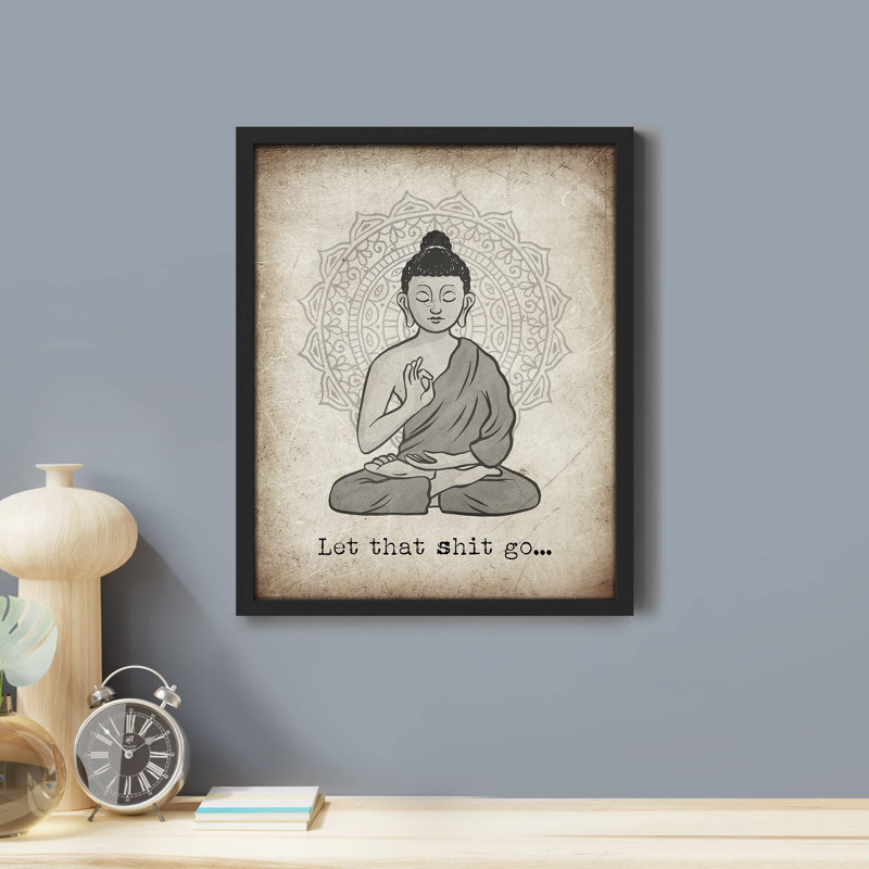 «Let It Go Funny Creative Meme Spdha Buddha Beige» sur papier, Noir, H 16 po x l 12 po