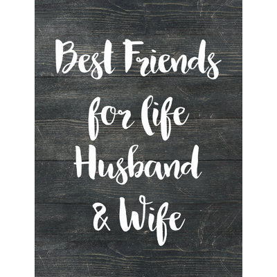 " Best Friends For Life Husband And Wife "
