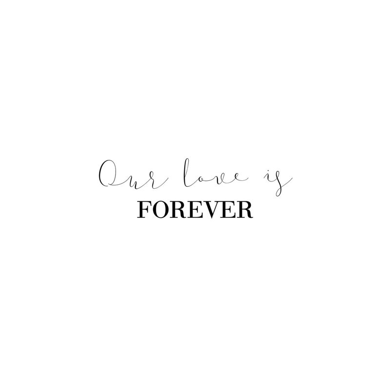 «Our Love Is Forever» par Pixy, art textuel sur toile tendue, H 12 po x l 18 po x 1,5 po