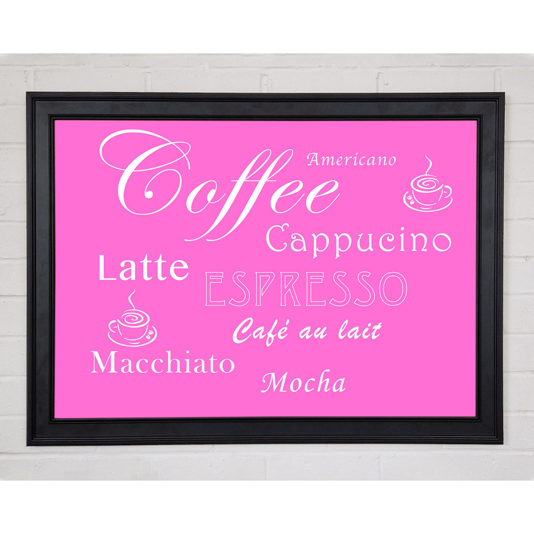 Kitchen Quote Coffee Delight Vivid Pink Gerahmter Druck