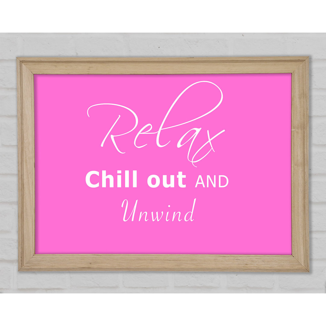 Badezimmer Zitat Relax Chill Out Vivid Pink Gerahmter Druck