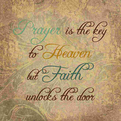 " Prayer Is The Key "
