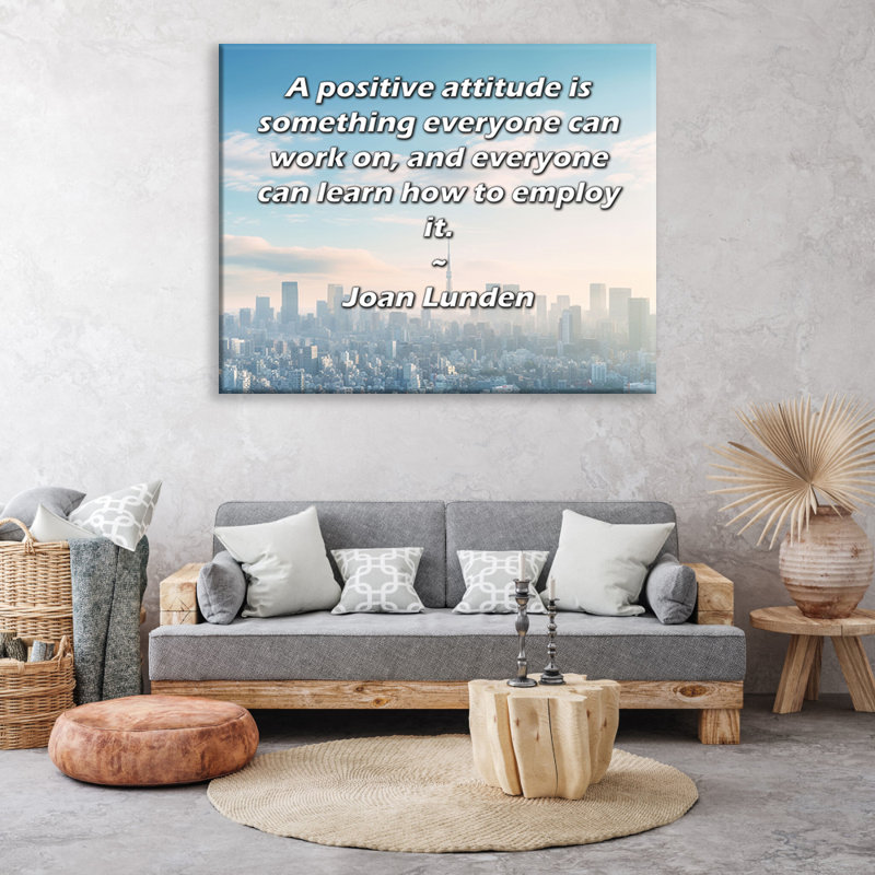 Toile tendue de la galerie ArtsyQuotes par Joan Lunden: «Une attitude positive est une chose sur laquelle tout le monde peut travailler, et tout le monde peut apprendre à l'utiliser.»
